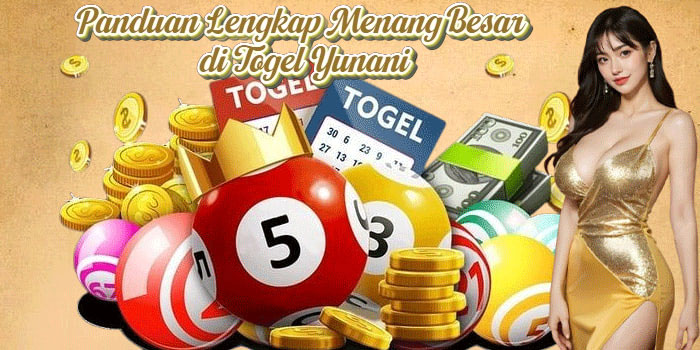 Panduan Lengkap Menang Besar di Togel Yunani