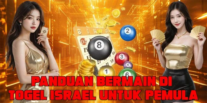 Panduan Bermain di Togel Israel Untuk Pemula